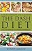 Effective Weight Loss Solution: The Dash Diet: Effective Methods to Lower Blood Pressure