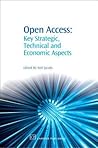 Open Access: Key Strategic, Technical and Economic Aspects (Chandos Information Professional Series)