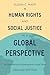 Human Rights and Social Justice in a Global Perspective: An Introduction To International Social Work
