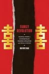 Family Revolution: Marital Strife in Contemporary Chinese Literature and Visual Culture (Modern Language Initiative Books xx)