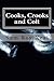 Cooks, Crooks and Colt: Thi...
