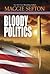 Bloody Politics (Molly Malo...