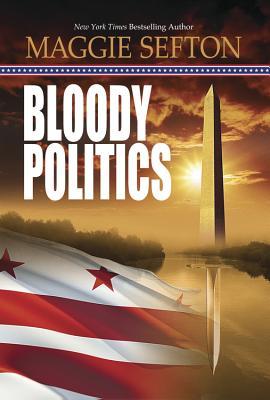 Bloody Politics (Molly Malone, #3)