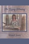 The Gypsy Blessing by Wendi Sotis