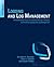 Logging and Log Management: The Authoritative Guide to Understanding the Concepts Surrounding Logging and Log Management