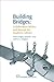 Building Bridges: Collabora...