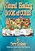 Natural Healing - BOOK of CURES: There Is A Cure For All Disease