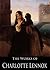 The Works of Charlotte Lennox: The Female Quixote, Euphemia, Philander, Sophia, The Life of Harriot Stuart, The Sister (6 Books With Active Table of Contents)