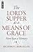 The Lord's Supper as a Means of Grace