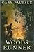 Woods Runner by Gary Paulsen