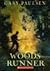 Woods Runner by Gary Paulsen Woods Runner by Gary Paulsen