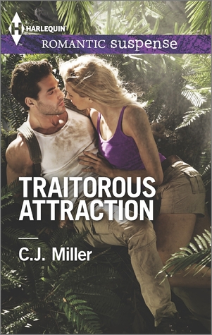 Traitorous Attraction (Harlequin Romantic Suspense)
