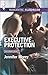 Executive Protection by Jennifer Morey