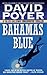 Bahamas Blue (Tiller Gallow...