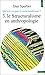 Qu'est-ce que le structuralisme?: 3. Le Structuralisme en Anthropologie