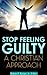 How to Deal With Guilt: A S...