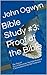 Bible Study #3: Proof of the Bible (Bible Study With John Ogwyn)