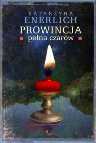 Prowincja pełna czarów (Prowincja pełna..., #5)