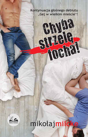 Chyba strzelę focha (Paperback)