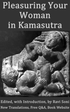 Pleasuring Your Woman in Kamasutra and Kamasastras (Many Kamasutras Book 3)