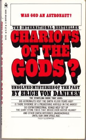 Chariots of the Gods?: Unsolved Mysteries of the Past