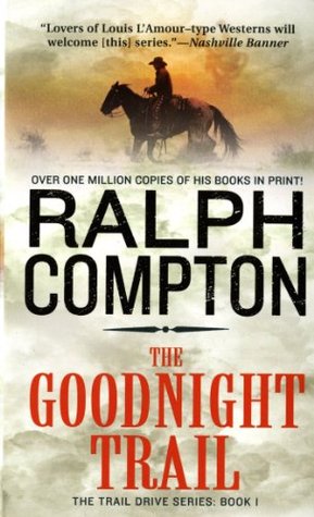 The Goodnight Trail (Trail Drive #01)