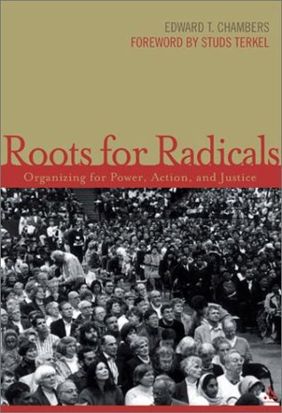 Roots for Radicals: Organizing for Power, Action, and Justice (Hardcover)