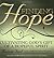 Finding Hope: Cultivating God's Gift of a Hopeful Spirit