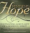 Finding Hope: Cultivating God's Gift of a Hopeful Spirit