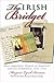 The Irish Bridget: Irish Immigrant Women in Domestic Service in America, 1840-1930 (Irish Studies)