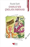 Charlie'nin Çikolata Fabrikası by Roald Dahl