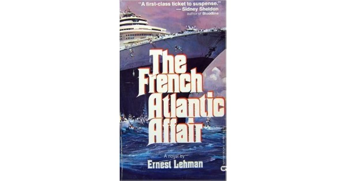 The French Atlantic Affair By Ernest Lehman