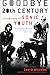 Goodbye 20th Century: A Biography of Sonic Youth