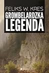 Grombelardzka legenda by Feliks W. Kres