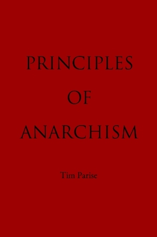 Principles of Anarchism (Kindle Edition)