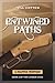 Entwined Paths (Landon Saga...