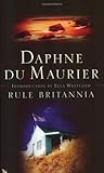 Rule Britannia by Daphne du Maurier