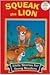 Squeak the Lion
