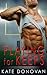 Playing for Keeps (Play Makers, #1)