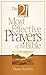 The 21 Most Effective Prayers of the Bible by Dave Earley