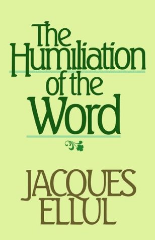 The Humiliation of the Word