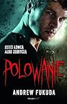 Polowanie by Andrew Fukuda