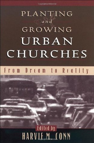 Planting and Growing Urban Churches (Paperback)