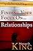 Finding Your Focus On... Relationships by Marcus D. King