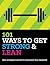 101 Ways To Get Strong And ...