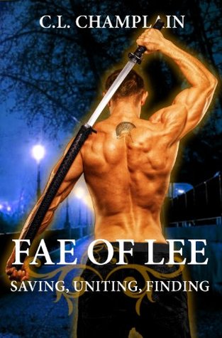 Fae of Lee: Saving, Uniting, Finding [Special Edition Trilogy] (Kindle Edition)