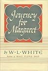 Journey for Margaret by William Lindsay White