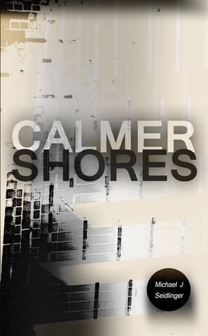 Calmer Shores (Paperback)