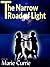 The Narrow Road Of Light