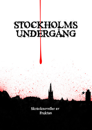 Stockholms undergång (Hardcover)